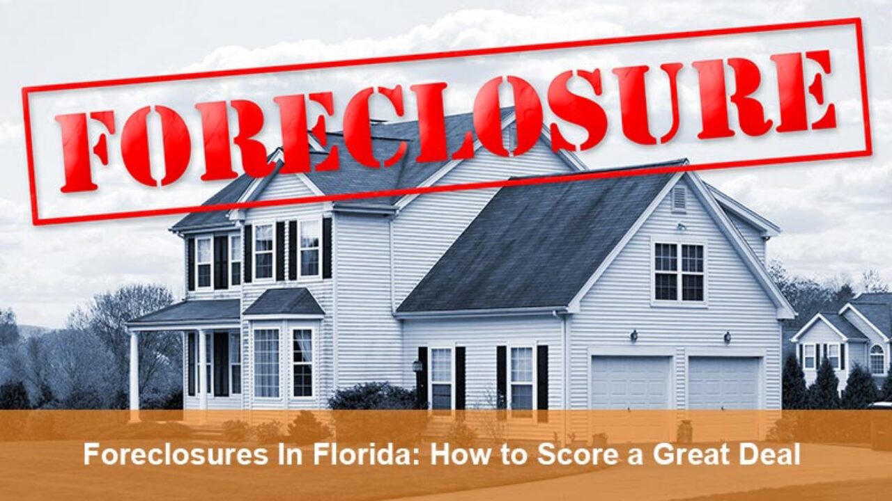 foreclosures-in-florida-how-to-score-a-great-deal